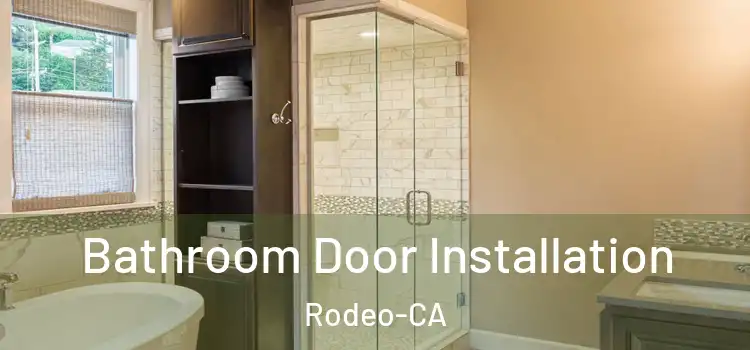  Bathroom Door Installation Rodeo-CA