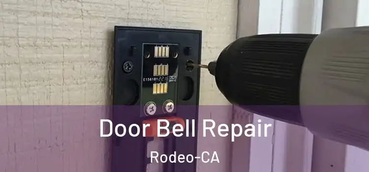  Door Bell Repair Rodeo-CA